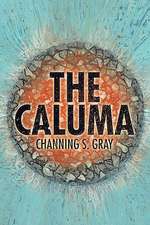 Gray, C: Caluma