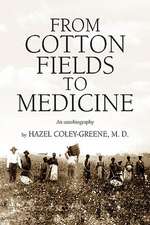 From Cotton Fields to Medicine