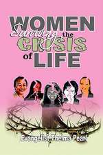 Women Surviving the Crisis of Life