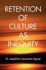 Retention of Culture as Inequity