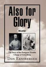 Ernsberger, D: Also for Glory Muster