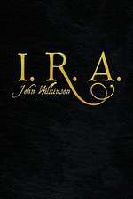 Wilkinson, J: I. R. A.