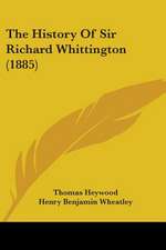 The History Of Sir Richard Whittington (1885)