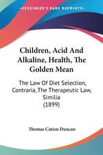 Children, Acid And Alkaline, Health, The Golden Mean