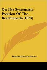 On The Systematic Position Of The Brachiopoda (1873)