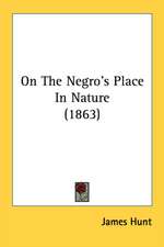 On The Negro's Place In Nature (1863)