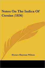 Notes On The Indica Of Ctesias (1836)