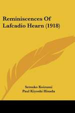 Reminiscences Of Lafcadio Hearn (1918)