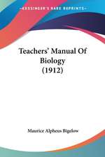 Teachers' Manual Of Biology (1912)