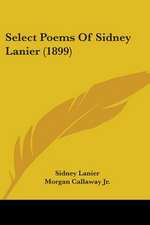 Select Poems Of Sidney Lanier (1899)