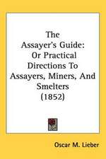 The Assayer's Guide