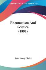 Rheumatism And Sciatica (1892)