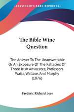 The Bible Wine Question