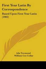 First Year Latin By Correspondence