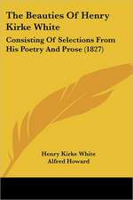 The Beauties Of Henry Kirke White