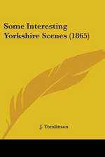 Some Interesting Yorkshire Scenes (1865)