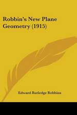 Robbin's New Plane Geometry (1915)