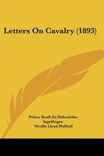 Letters On Cavalry (1893)