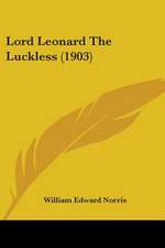 Lord Leonard The Luckless (1903)