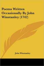 Poems Written Occasionally By John Winstanley (1742)