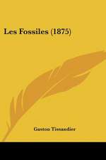 Les Fossiles (1875)