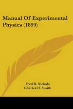 Manual Of Experimental Physics (1899)