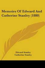 Memoirs Of Edward And Catherine Stanley (1880)