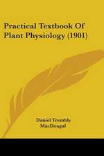 Practical Textbook Of Plant Physiology (1901)