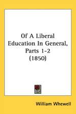 Of A Liberal Education In General, Parts 1-2 (1850)