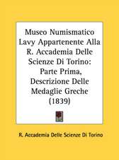 Museo Numismatico Lavy Appartenente Alla R. Accademia Delle Scienze Di Torino