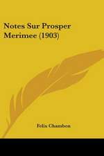 Notes Sur Prosper Merimee (1903)