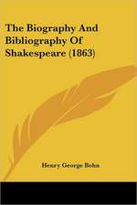 The Biography And Bibliography Of Shakespeare (1863)