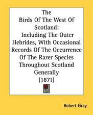 The Birds Of The West Of Scotland