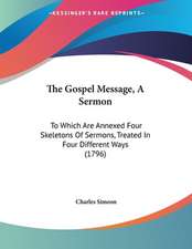 The Gospel Message, A Sermon