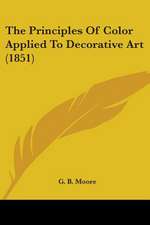 The Principles Of Color Applied To Decorative Art (1851)