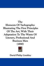 The Elements Of Tachygraphy