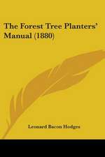 The Forest Tree Planters' Manual (1880)