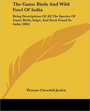 The Game Birds And Wild Fowl Of India