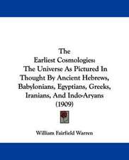 The Earliest Cosmologies