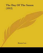 The Day Of The Saxon (1912)