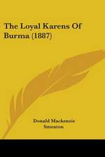 The Loyal Karens Of Burma (1887)