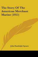 The Story Of The American Merchant Marine (1915)