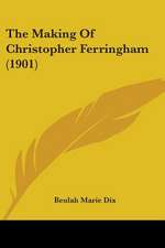 The Making Of Christopher Ferringham (1901)