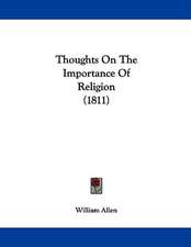 Thoughts On The Importance Of Religion (1811)