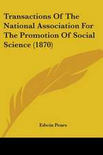 Transactions Of The National Association For The Promotion Of Social Science (1870)