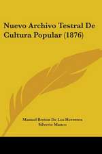 Nuevo Archivo Testral De Cultura Popular (1876)