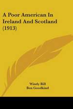 A Poor American In Ireland And Scotland (1913)