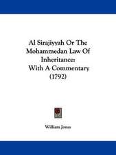 Al Sirajiyyah Or The Mohammedan Law Of Inheritance