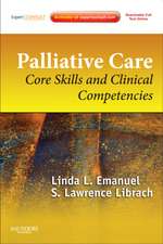 Palliative Care: Core Skills and Clinical Competencies, Expert Consult Online and Print