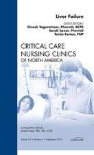 Liver Failure, An Issue of Critical Care Nursing Clinics